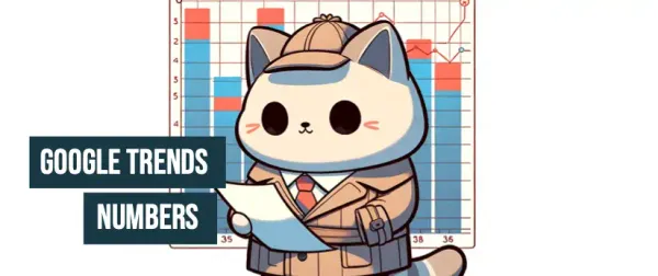 Google Trends Numbers: From 0 to 100, What is it?